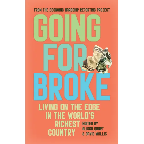 Going for Broke: Living on the Edge in the World's Richest Country