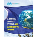 A Global Security System: An Alternative to War