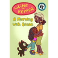 Liline & Pepper: A Morning with Grann