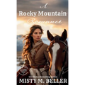Rocky Mountain Romance: Expanded Edition