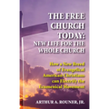 The Free Church Today: New Life for the Whole Church