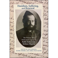 Hasidism, Suffering, and Renewal: The Prewar and Holocaust Legacy of Rabbi Kalonymus Kalman Shapira