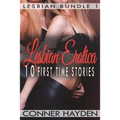 Lesbian Erotica - 10 First Time Stories