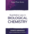 Quantitative Laws in Biological Chemistry