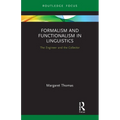 Formalism and Functionalism in Linguistics: The Engineer and the Collector