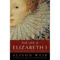 The Life of Elizabeth I