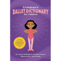 Livington's Ballet Dictionary for Children