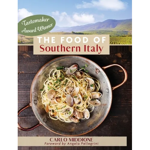 The Food of Southern Italy: (New Edition)