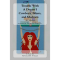 Trouble with a Dream I: The "thrill-Ogy" Book One