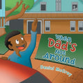 When Dad's Not Around
