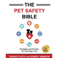 The Pet Safety Bible: Color Soft Cover Edition