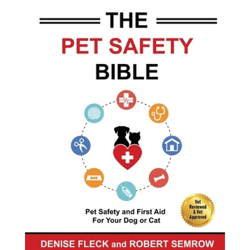 The Pet Safety Bible: Color Soft Cover Edition
