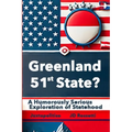 Greenland: The 51st State? A Humorously Serious Exploration of Statehood