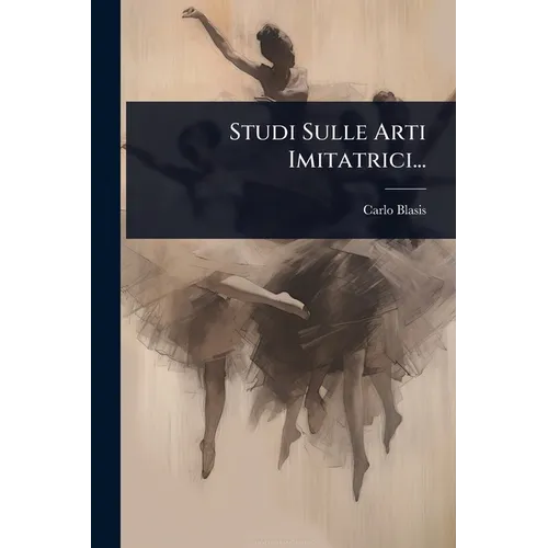 Studi Sulle Arti Imitatrici...