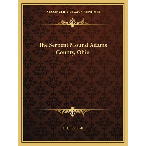 The Serpent Mound Adams County, Ohio