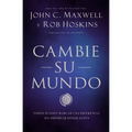 Cambie Su Mundo: Todos Pueden Marcar Una Diferencia Sin Importar Dónde Estén