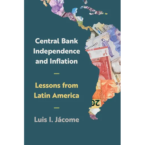 Central Bank Independence and Inflation: Lessons from Latin America
