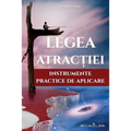 Legea Atractiei: Instrumente Practice de Aplicare