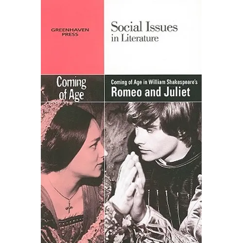 Coming of Age in William Shakespeare's Romeo and Juliet - Paperback