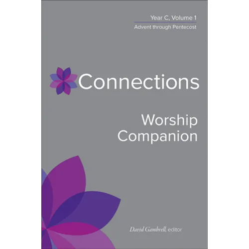 Connections Worship Companion, Year C, Vol. 1