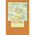 The Critique Of Pure Reason