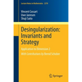 Desingularization: Invariants and Strategy: Application to Dimension 2