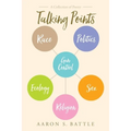 Talking Points: A Collection of Poetry