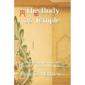 The Body as Temple: Visualization, Spirit, and Healing in Daoist Meditation