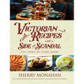 Victorian Recipes with a Side of Scandal: The Story of Ethel Barry