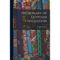 Dictionary of Egyptian Civilization