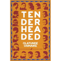 Tender Headed