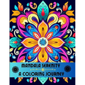 Mandala Serenity: A Coloring Journey