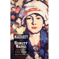 Makeshift and Hunger March: Two Novels by Dot Allan