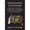 Superannuation Can Be Murder