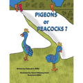 Pigeons or Peacocks?