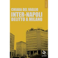 Inter-Napoli. Delitto a Milano