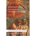 Confronting Religious Judgmentalism: Christian Humanism and the Moral Imagination