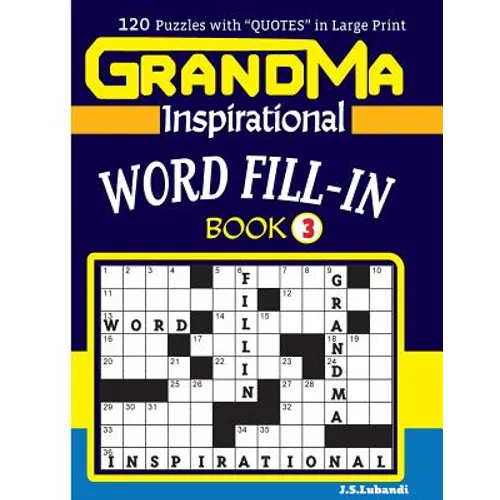 GRANDMA Inspirational WORD FILL-IN Book: 120 puzzles and inspirational quotes to