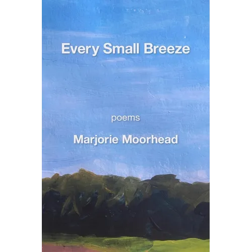 Every Small Breeze