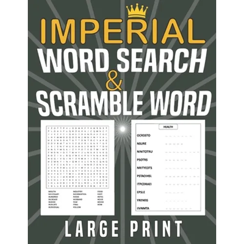 Imperial Word search and Scramble word large print: puzzles Word search grid with 1200 Words for searching and scrambled word, Gift for adults or teen