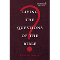 Living the Questions of the Bible