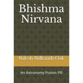 Bhishma Nirvana: An Astronomy Poison Pill