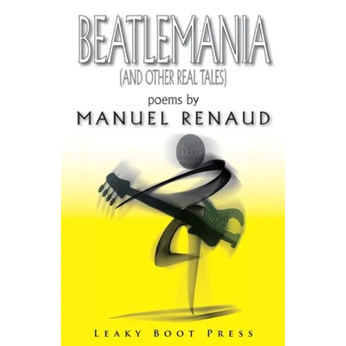 Beatlemania (and other real tales)