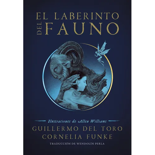 El Laberinto del Fauno / Pan's Labyrinth: The Labyrinth of the Faun
