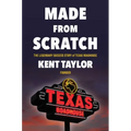 Made from Scratch: The Legendary Success Story of Texas Roadhouse
