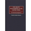 Civil Rights Policymaking in the United States: An Institutional Perspective
