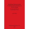 Modeling Socioeconomic Evolution and Continuity in Ancient Egypt: The value and limitations of zooarchaeological analyses