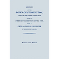 History of the Town of Stonington, County of New London, Connecticut, from its First Settlement in 1649 to 1900, with a Genealogical Register of Stoni