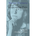 Head on a Gleaming Plate: August 1917-October 1918