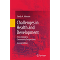 Challenges in Health and Development: From Global to Community Perspectives